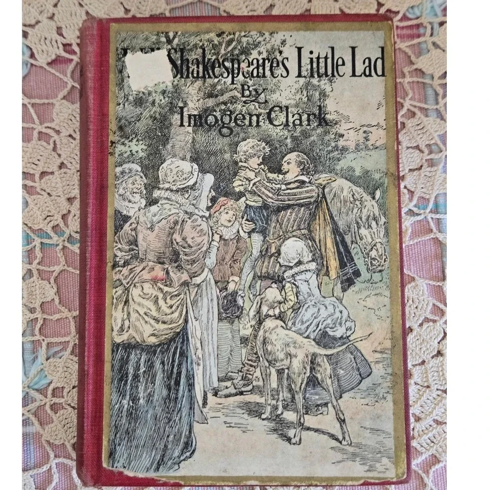 Vintage‎ Will Shakespeare's Little Lad, fiction hardcover 1916 Imogen Clark